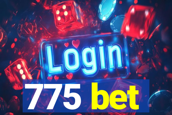 775 bet